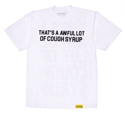 Cough Syrup Text Tee "White"
